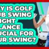 Why Is Golf Club Swing Weight Balance Crucial For Your Swing? – Your Golf Gear Insider