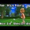 The History of Wii Sports Resort Golf World Records